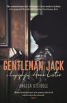 Picture of Gentleman Jack: A biography of Anne Lister, Regency Landowner, Seducer and Secret Diarist