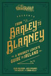 Picture of From Barley to Blarney: A Whiskey Lover's Guide to Ireland