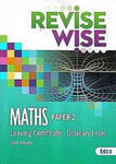 Picture of Revise Wise - Leaving Cert - Maths - Ordinary Level Paper 2 Revision