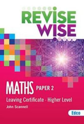 Picture of Revise Wise - Leaving Certificate - Maths - Higher Level Paper 2
