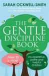 Picture of The Gentle Discipline Book: How to Raise Co-Operative, Polite and Helpful Children