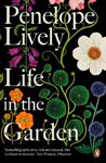 Picture of Life in the Garden: A BBC Radio 4 Book of the Week 2017