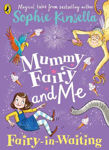 Picture of Mummy Fairy and Me: Fairy-in-Waiting