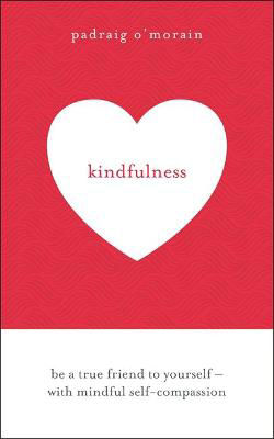 Picture of Kindfulness: Be a true friend to yourself - with mindful self-compassion
