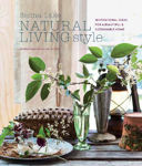 Picture of Natural Living Style: Inspirational Ideas for a Beautiful and Sustainable Home