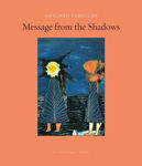 Picture of Message From The Shadows: Selected Stories