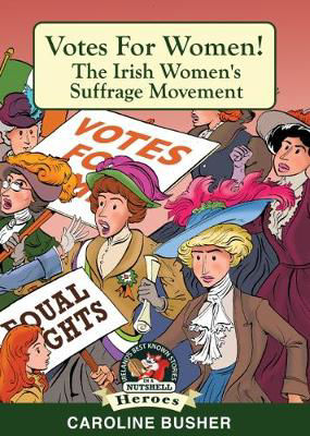 Picture of Votes for Women!: Irish Women's Suffrage Movement
