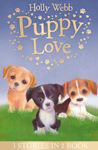 Picture of Puppy Love: Lucy the Poorly Puppy, Jess the Lonely Puppy, Ellie the Homesick Puppy