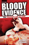 Picture of Bloody Evidence Csi Tracking The Killers