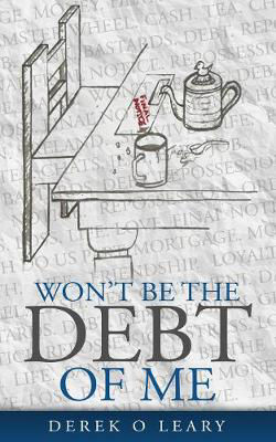 Picture of Won't Be the Debt of Me