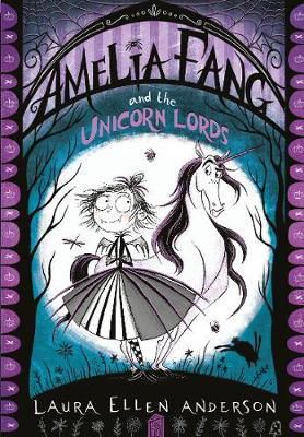 Picture of Amelia Fang and the Unicorn Lords