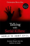 Picture of Talking With Serial Killers: World's Most Evil