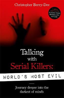 Picture of Talking With Serial Killers: World's Most Evil
