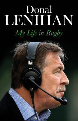 Picture of Donal Lenihan: My Life in Rugby