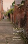 Picture of Looking Through You: Northern Chronicles