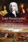 Picture of Lord Mountcashel: Irish Jacobite General: Justin MacCarthy in the service of James II and Louis XIV, 1673-1694