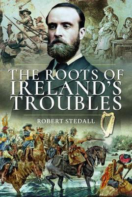 Picture of Ireland's Troubles: Roots of a Nation's Conflict