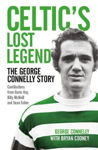 Picture of Celtic's Lost Legend: The George Connelly Story