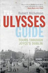 Picture of The Ulysses Guide: Tours through Joyce's Dublin