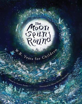 Picture of The Moon Spun Round: W. B. Yeats for Children