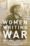 Picture of Women Writing War: Ireland 1880-1922