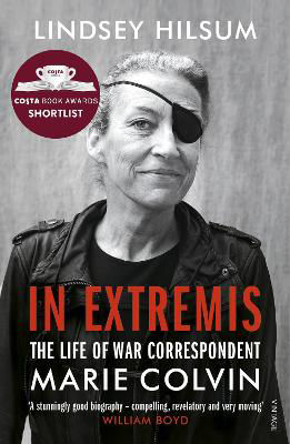 Picture of In Extremis: The Life of War Correspondent Marie Colvin