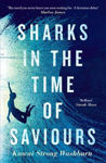 Picture of Sharks In The Time Of Saviours