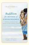 Picture of Buddhism For Mothers Of School Chil