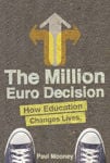 Picture of The Million Euro Decision: How Education Changes Lives