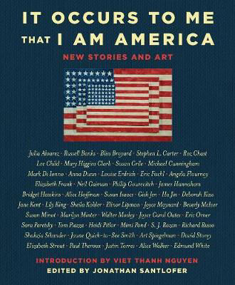 Picture of It Occurs to Me That I Am America: New Stories and Art
