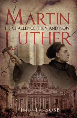 Picture of Martin Luther: His Challenge Then and Now
