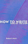 Picture of How to Write: Tools for the Craft **REPRINT**