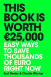 Picture of This Book is Worth EURO25,000: Easy ways to save thousands of euro right now