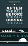Picture of After the Fall, Before the Fall, During the Fall: A Novel