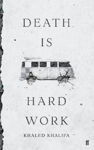Picture of Death Is Hard Work