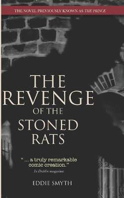 Picture of The Revenge Of The Stoned Rats: The Novel Previously Known As The Prince