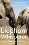 Picture of The Elephant Whisperer: Learning About Life, Loyalty and Freedom From a Remarkable Herd of Elephants