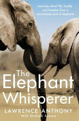 Picture of The Elephant Whisperer: Learning About Life, Loyalty and Freedom From a Remarkable Herd of Elephants