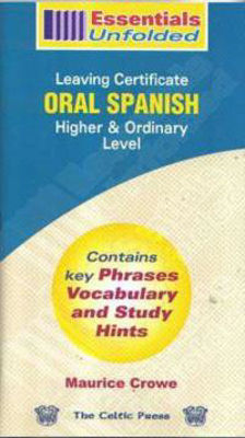 Picture of Essentials Unfolded Oral Spanish Leaving Certificate Higher & Ordinary Level
