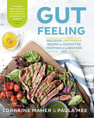 Picture of Gut Feeling: Delicious Low Fodmap Recipes to Soothe the Symptoms of a Sensitive Stomach
