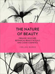 Picture of The Nature of Beauty: Organic Skincare, Botanical Beauty Rituals and Clean Cosmetics