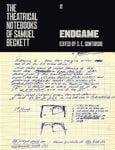 Picture of The Theatrical Notebooks of Samuel Beckett: Endgame