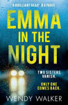 Picture of Emma in the Night: The bestselling new gripping thriller from the author of All is Not Forgotten