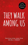 Picture of They Walk Among Us: New true crime cases from the No.1 podcast