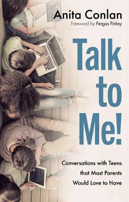 Picture of Talk to Me! Conversations with Teens that Most Parents Would Love to Have
