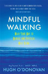 Picture of Mindful Walking: Walk Your Way to Mental and Physical Well-Being