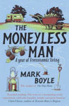 Picture of The Moneyless Man: A Year of Freeconomic Living