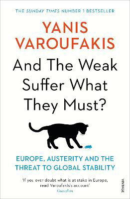 Picture of And the Weak Suffer What They Must?: Europe, Austerity and the Threat to Global Stability