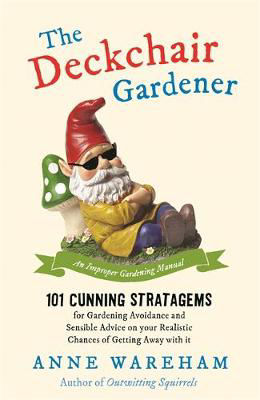 Picture of The Deckchair Gardener: An Improper Gardening Manual