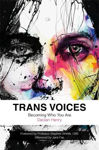 Picture of Trans Voices: Becoming Who You are